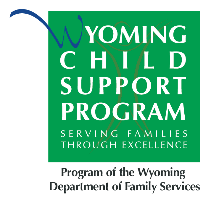 The Wyoming Child Support Program Logo - Serving families through excellence.